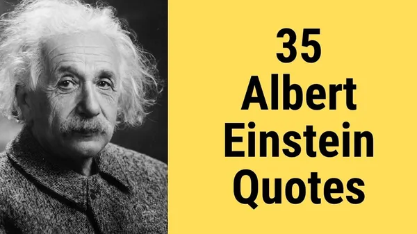35 Albert Einstein Quotes